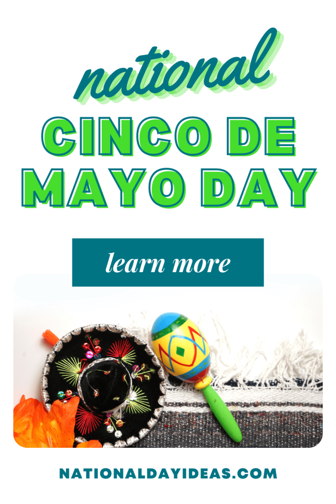 Mexican sombrero, maraca and blanket with text that says, "National Cinco de Mayo Day"